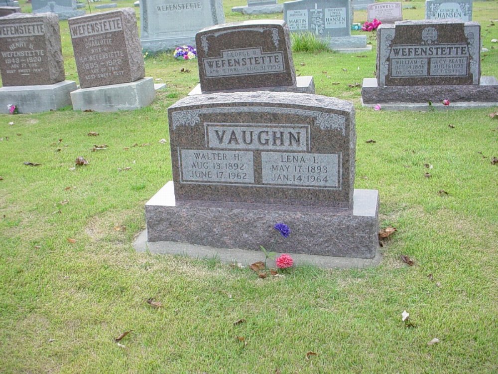  Walter H. Vaughn & Lena L. Wefenstette